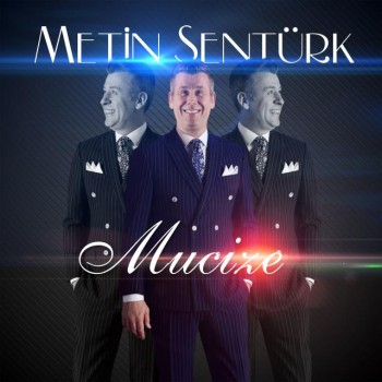 Metin Şentürk - Mucize (2019) Single Albüm İndir Metin Şentürk - Mucize (2019) Single Albüm İndir