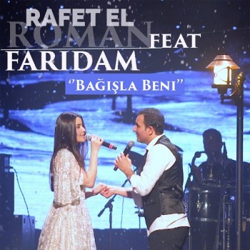 Rafet El Roman, Faridam - Bağışla Beni (2019) Single Albüm İndir Rafet El Roman, Faridam - Bağışla Beni (2019) Single Albüm İndir