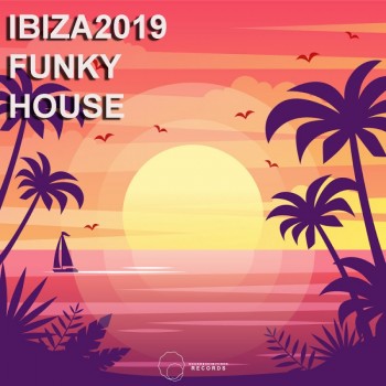 Ibiza 2019 Funky House (2019) Full Albüm İndir Ibiza 2019 Funky House (2019) Full Albüm İndir