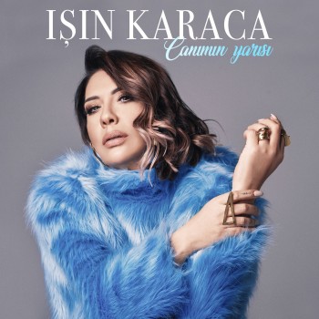 Işın Karaca - Canımın Yarısı (2019) Single Albüm İndir Işın Karaca - Canımın Yarısı (2019) Single Albüm İndir
