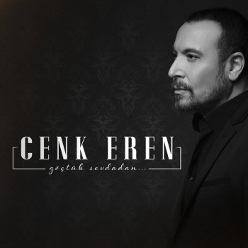 Cenk Eren - Göçtük Sevdadan (2018) Single Albüm İndir Cenk Eren - Göçtük Sevdadan (2018) Single Albüm İndir