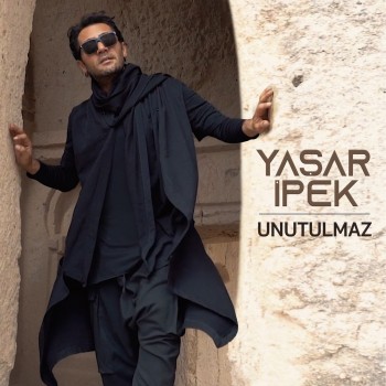 Yaşar İpek - Unutulmaz (2019) Single Albüm İndir Yaşar İpek - Unutulmaz (2019) Single Albüm İndir