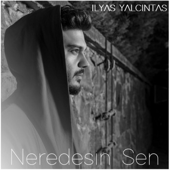 İlyas Yalçıntaş - Neredesin Sen (2019) (320 Kbps + Flac) Single Albüm İndir İlyas Yalçıntaş - Neredesin Sen (2019) (320 Kbps + Flac) Single Albüm İndir