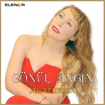 Gönül Angın - Alaturka (2019) Full Albüm İndir Gönül Angın - Alaturka (2019) Full Albüm İndir