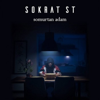 Sokrat St - Somurtan Adam (2019) Single Albüm İndir Sokrat St - Somurtan Adam (2019) Single Albüm İndir