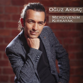 Oğuz Aksaç - Merdivenim Kırkayak (2018) Single Albüm İndir Oğuz Aksaç - Merdivenim Kırkayak (2018) Single Albüm İndir