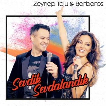 Zeynep Talu, Barbaros - Sevdik Sevdalandık (2019) Single Albüm İndir Zeynep Talu, Barbaros - Sevdik Sevdalandık (2019) Single Albüm İndir