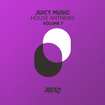 Juicy Music Presents House Anthems Vol. 7 (2019) Full Albüm İndir Juicy Music Presents House Anthems Vol. 7 (2019) Full Albüm İndir