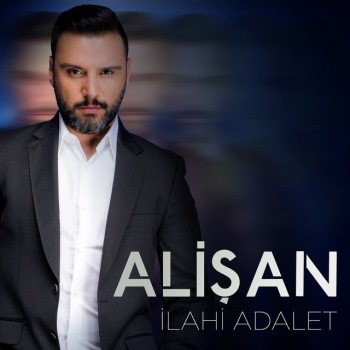Alişan - İlahi Adalet (2018) (320 Kbps + Flac) Single Albüm İndir Alişan - İlahi Adalet (2018) (320 Kbps + Flac) Single Albüm İndir