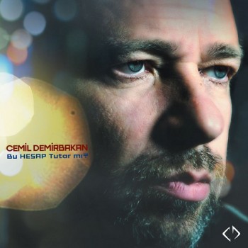 Cemil Demirbakan - Bu Hesap Tutar mı? (2018) Single Albüm İndir Cemil Demirbakan - Bu Hesap Tutar mı? (2018) Single Albüm İndir