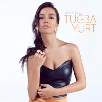 Tuğba Yurt - Akustik (2019) Full Albüm İndir Tuğba Yurt - Akustik (2019) Full Albüm İndir