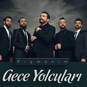 Gece Yolcuları - Pişmanım (2019) Single Albüm İndir Gece Yolcuları - Pişmanım (2019) Single Albüm İndir