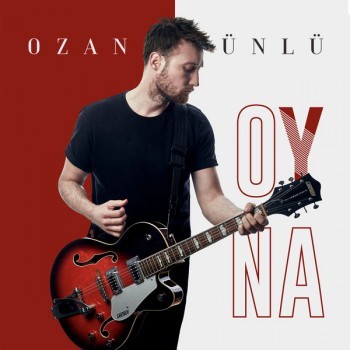 Ozan Ünlü - Oyna (2018) (320 Kbps + Flac) Single Albüm İndir Ozan Ünlü - Oyna (2018) (320 Kbps + Flac) Single Albüm İndir