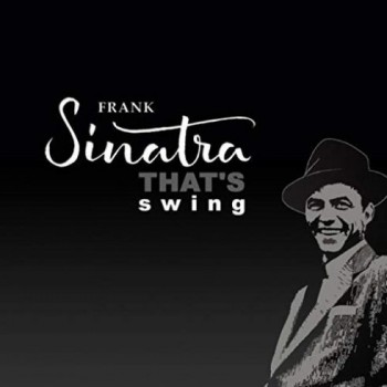 Frank Sinatra - That's Swing (2018) .mp3 -320 Kbps