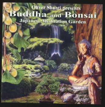 Oliver Shanti - Buddha and Bonsai Vol. 4 (2002) FLAC