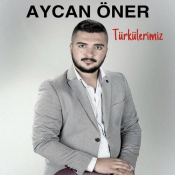 Aycan Öner - Türkülerimiz (2019) Full Albüm İndir Aycan Öner - Türkülerimiz (2019) Full Albüm İndir