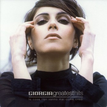 Giorgia - Greatest Hits (Le Cose Non Vanno Mai Come Credi) (2002) .mp3 -320 Kbps