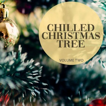 VA - Chilled Christmas Tree, Vol. 2 (2018) .mp3 -320 Kbps