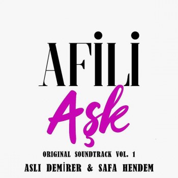 Aslı Demirer & Safa Hendem - Afili Aşk (Original Soundtrack), Vol. 1 (2020) Full Albüm İndir Aslı Demirer & Safa Hendem - Afili Aşk (Original Soundtrack), Vol. 1 (2020) Full Albüm İndir