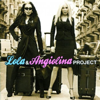 Loredana Bertè - Lola & Angiolina project [Ft. Ivana Spagna, Aida Cooper] (2009) .mp3 -320 Kbps