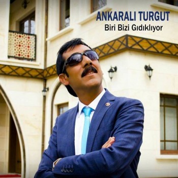 Ankaralı Turgut - Biri Bizi Gıdıklıyor (2019) Single Albüm İndir Ankaralı Turgut - Biri Bizi Gıdıklıyor (2019) Single Albüm İndir