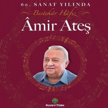 Çeşitli Sanatçılar - 60. Sanat Yılında Amir Ateş İlahileri (2020) Full Albüm İndir Çeşitli Sanatçılar - 60. Sanat Yılında Amir Ateş İlahileri (2020) Full Albüm İndir