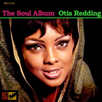 Otis Redding - The Soul Album (1966) .flac -1637 Kbps