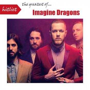 Imagine Dragons - Hitlist: The Greatest Of Imagine Dragons (2018) .mp3 -320 Kbps