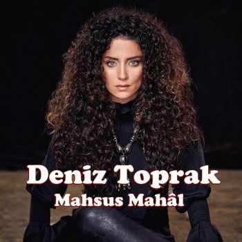 Deniz Toprak - Mahsus Mahal (2020) Single Albüm İndir Deniz Toprak - Mahsus Mahal (2020) Single Albüm İndir