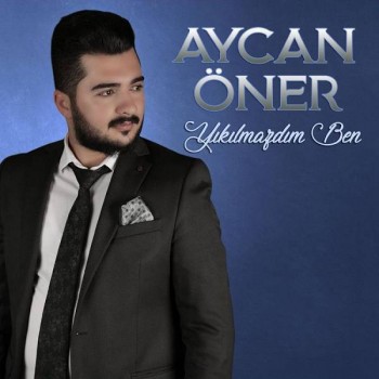 Aycan Öner - Yıkılmazdım Ben (2019) Full Albüm İndir Aycan Öner - Yıkılmazdım Ben (2019) Full Albüm İndir