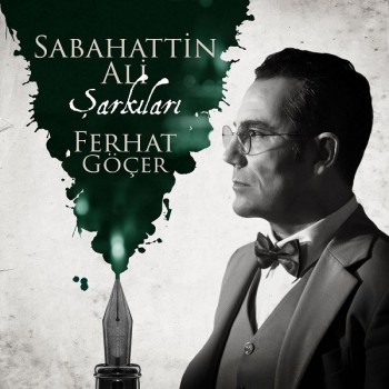 Ferhat Göçer - Sabahattin Ali Şarkıları (2020) Full Albüm İndir Ferhat Göçer - Sabahattin Ali Şarkıları (2020) Full Albüm İndir