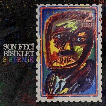 Son Feci Bisiklet - Sistemik (2020) Full Albüm İndir Son Feci Bisiklet - Sistemik (2020) Full Albüm İndir