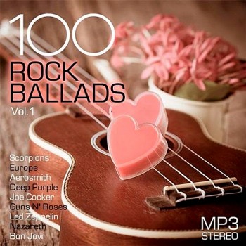 Various Artists - 100 Rock Ballads Vol.1 (2019) Full Albüm İndir Various Artists - 100 Rock Ballads Vol.1 (2019) Full Albüm İndir