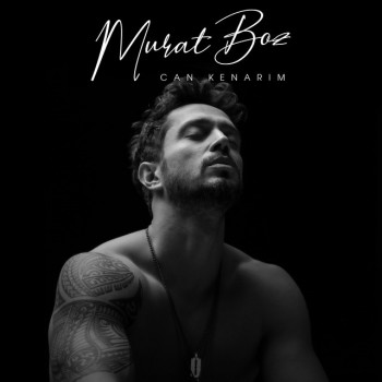 Murat Boz - Can Kenarım (2020) Single Albüm İndir Murat Boz - Can Kenarım (2020) Single Albüm İndir