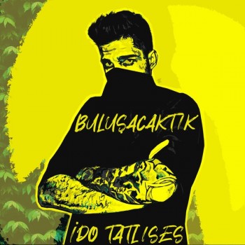 İdo Tatlıses - Buluşacaktık (2020) Single Albüm İndir İdo Tatlıses - Buluşacaktık (2020) Single Albüm İndir