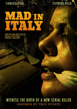Mad in Italy - Birth of a Serial Killer (2011) DVD9 Copia 1:1 ITA Mad in Italy - Birth of a Serial Killer (2011) DVD9 Copia 1:1 ITA