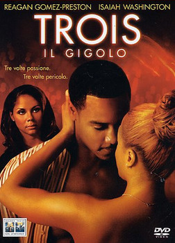 Trois - Il gigolo (2004) DVD9 COPIA 1:1 ITA MULTI Trois - Il gigolo (2004) DVD9 COPIA 1:1 ITA MULTI