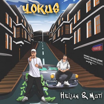 Heijan, Muti - Yokuş (2019) Single Albüm İndir Heijan, Muti - Yokuş (2019) Single Albüm İndir