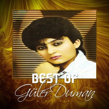 Güler Duman - Best of Güler Duman (2019) Full Albüm İndir Güler Duman - Best of Güler Duman (2019) Full Albüm İndir