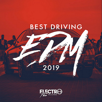 VA - Best Driving EDM 2019 (2018) .mp3 -320 Kbps