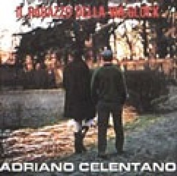 Adriano Celentano - Il Ragazzo Della Via Gluck (1966) .mp3 -320 Kbps