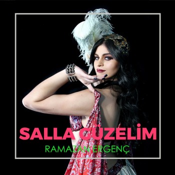 Ramazan Ergenç - Salla Güzelim (2019) Full Albüm İndir Ramazan Ergenç - Salla Güzelim (2019) Full Albüm İndir