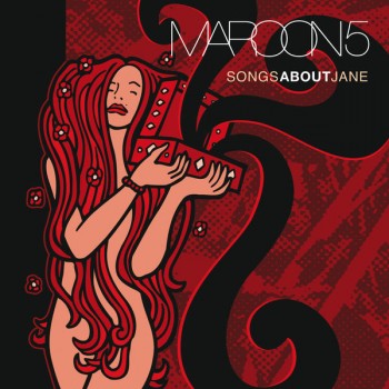 Maroon 5 - Songs About Jane - 2007 - mp3