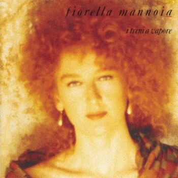 Fiorella Mannoia - I treni a vapore (1992) .mp3 -320 Kbps