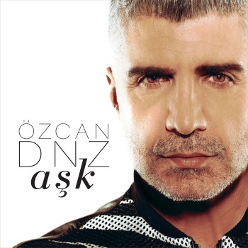 Özcan Deniz - Aşk (2019) Single Albüm İndir Özcan Deniz - Aşk (2019) Single Albüm İndir