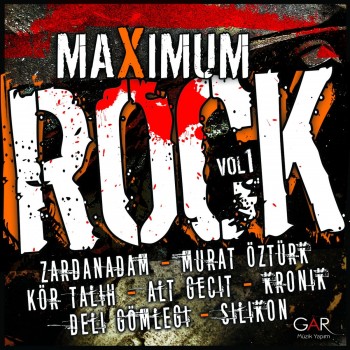 Çeşitli Sanatçılar - Maximum Rock Vol. 1 (2017) Full Albüm İndir Çeşitli Sanatçılar - Maximum Rock Vol. 1 (2017) Full Albüm İndir
