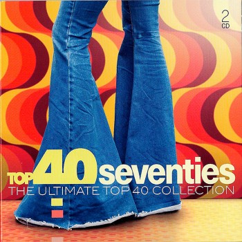 Top 40 Seventies (The Ultimate Top 40 Collection) (2019) Full Albüm İndir Top 40 Seventies (The Ultimate Top 40 Collection) (2019) Full Albüm İndir