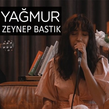 Zeynep Bastık - Yağmur Akustik (Sinem Cover) (2019) Single Albüm İndir Zeynep Bastık - Yağmur Akustik (Sinem Cover) (2019) Single Albüm İndir