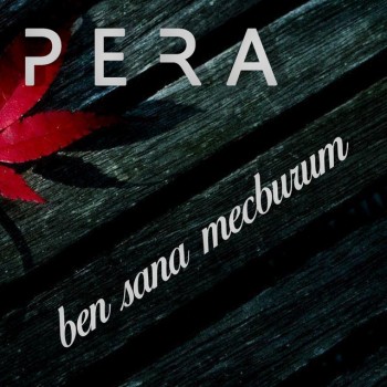 Pera - Ben Sana Mecburum (2020) Single Albüm İndir Pera - Ben Sana Mecburum (2020) Single Albüm İndir