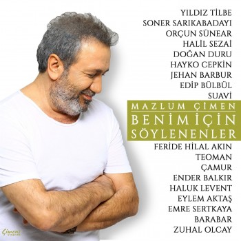 Çeşitli Sanatçılar - Mazlum Çimen / Benim İçin Söylenenler (2020) Full Albüm İndir Çeşitli Sanatçılar - Mazlum Çimen / Benim İçin Söylenenler (2020) Full Albüm İndir